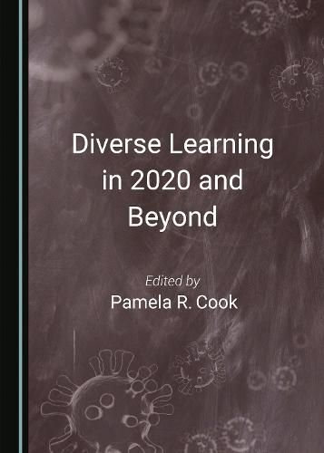 Diverse Learning in 2020 and Beyond