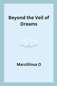 Cover image for Beyond the Veil of Dreams