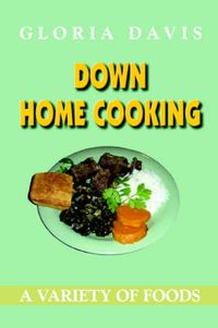 Cover image for Down Home Cooking