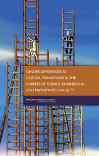 Cover image for Gender Differences at Critical Transitions in the Careers of Science, Engineering and Mathematics Faculty