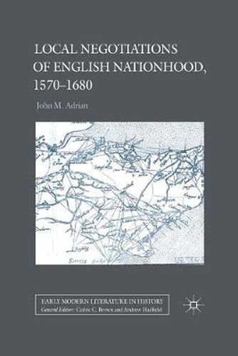 Cover image for Local Negotiations of English Nationhood, 1570-1680