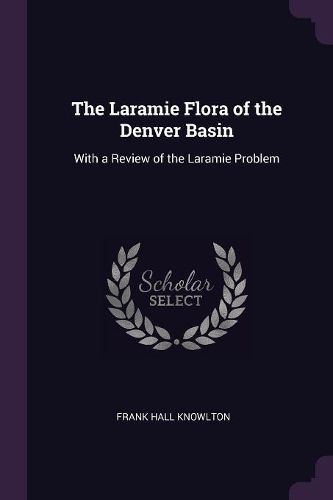 Cover image for The Laramie Flora of the Denver Basin