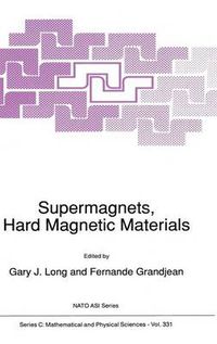 Cover image for Supermagnets, Hard Magnetic Materials