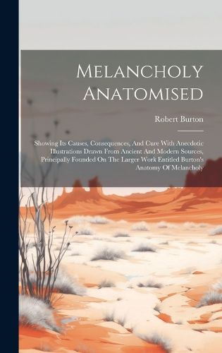 Melancholy Anatomised