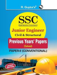 Cover image for SSC: Junior Engineer Exam Civil & Structural (Paper-II : Conventional) Previous Years' Papers (Solved) (SSC EXAM)