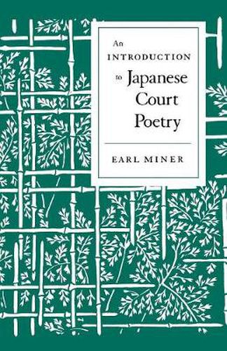 An Introduction to Japanese Court Poetry