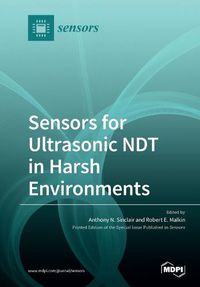 Cover image for Sensors for Ultrasonic NDT in Harsh Environments