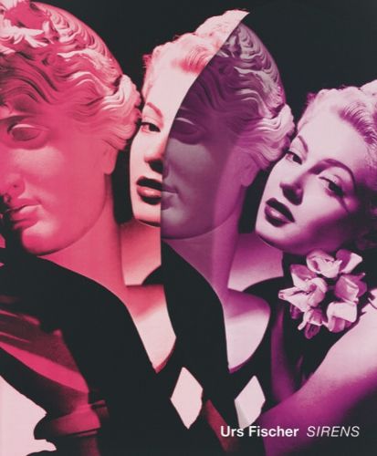 Cover image for Urs Fischer - Sirens