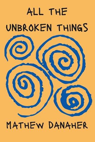 Cover image for All the Unbroken Things