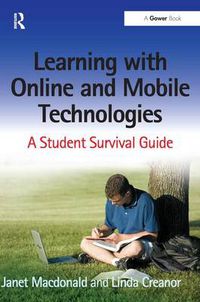 Cover image for Learning with Online and Mobile Technologies: A Student Survival Guide