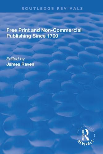 Cover image for Free Print and Non-Commercial Publishing since 1700