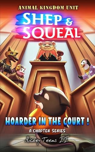 Cover image for Shep & Squeal - Hoarder in the Court!