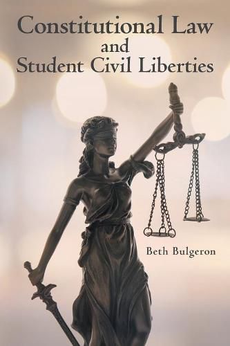 Cover image for Constitutional Law and Student Civil Liberties