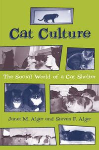 Cover image for Cat Culture: The Social World of a Cat Shelter