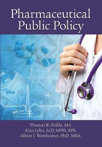 Cover image for Pharmaceutical Public Policy