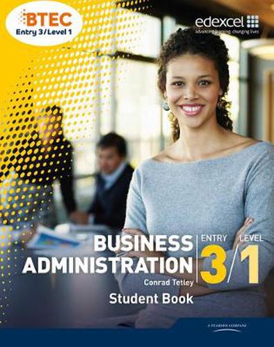 Cover image for BTEC Entry 3/Level 1 Business Administration Student Book