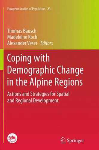 Cover image for Coping with Demographic Change in the Alpine Regions: Actions and Strategies for Spatial and Regional Development