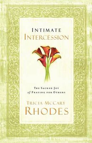 Cover image for Intimate Intercession: The Sacred Joy of Praying for Others