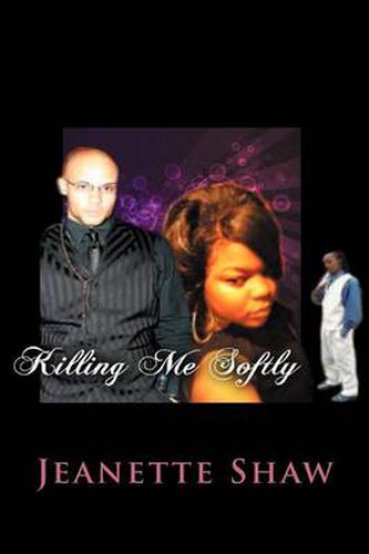 Cover image for Killing Me Softly: What Is Love?