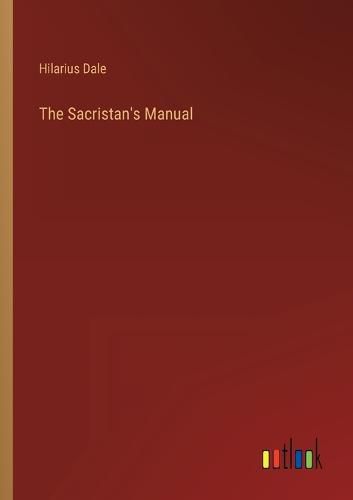 Cover image for The Sacristan's Manual