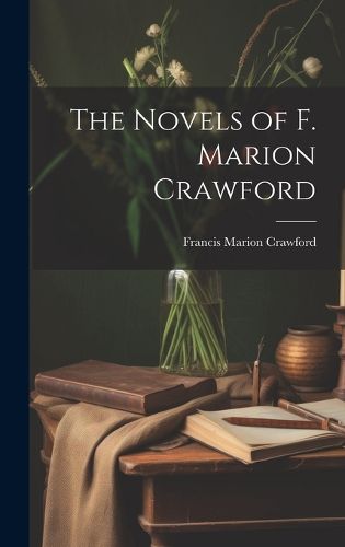 Cover image for The Novels of F. Marion Crawford