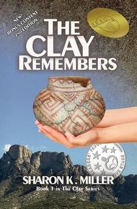 Cover image for The Clay Remembers: Book 1 in The Clay Series