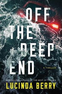 Cover image for Off the Deep End: A Thriller