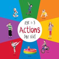 Cover image for Actions for Kids age 1-3 (Engage Early Readers: Children's Learning Books)