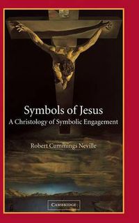 Cover image for Symbols of Jesus: A Christology of Symbolic Engagement
