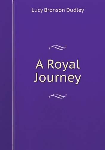 Cover image for A Royal Journey