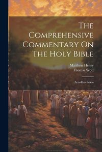 Cover image for The Comprehensive Commentary On The Holy Bible