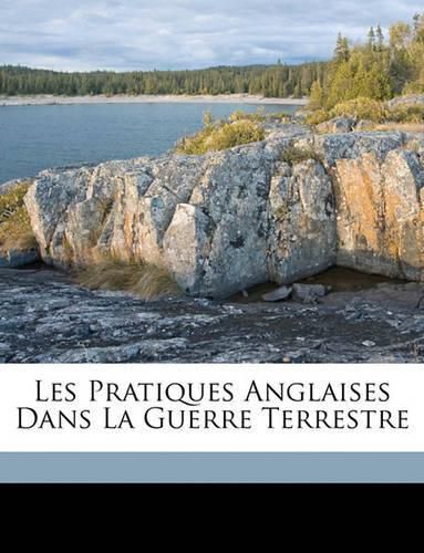 Les Pratiques Anglaises Dans La Guerre Terrestre