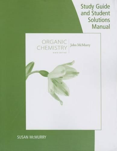 Cover image for Study Guide with Student Solutions Manual for McMurry's Organic  Chemistry, 9th