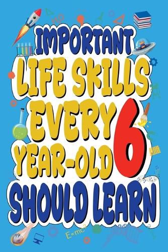 Cover image for Important Life Skills Every 6 Year oldShould Learn