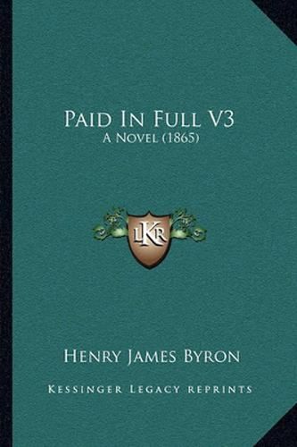 Paid in Full V3: A Novel (1865)