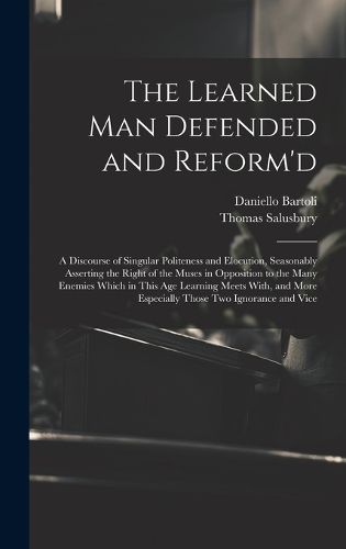 Cover image for The Learned Man Defended and Reform'd