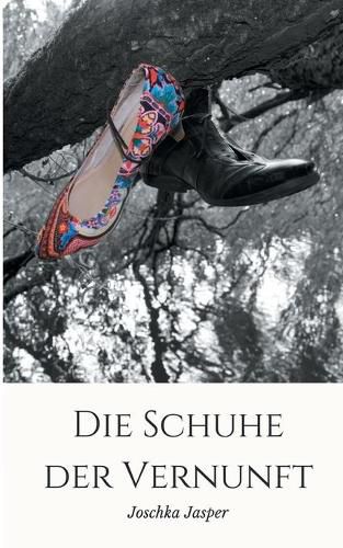 Cover image for Die Schuhe der Vernunft