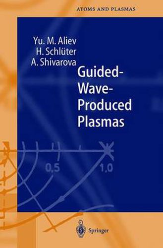 Cover image for Guided-Wave-Produced Plasmas