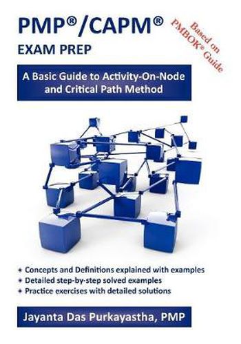 Cover image for Pmp(R)/Capm(R) Exam Prep: A Basic Guide to Activity-On-Node and Critical Path Method