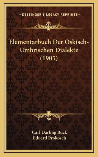 Cover image for Elementarbuch Der Oskisch-Umbrischen Dialekte (1905)