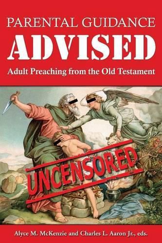 Cover image for Parental Guidance Advised: Adult Preaching from the Old Testament