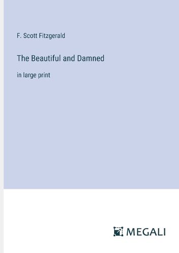 The Beautiful and Damned