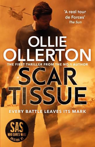 Cover image for Scar Tissue: The Debut Thriller from the No.1 Bestselling Author and Star of SAS: Who Dares Wins