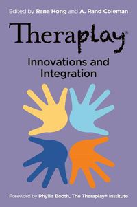 Cover image for Theraplay (R) - Innovations and Integration