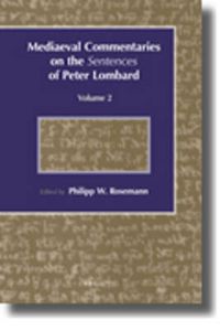 Cover image for Mediaeval Commentaries on the Sentences of Peter Lombard: Volume 2