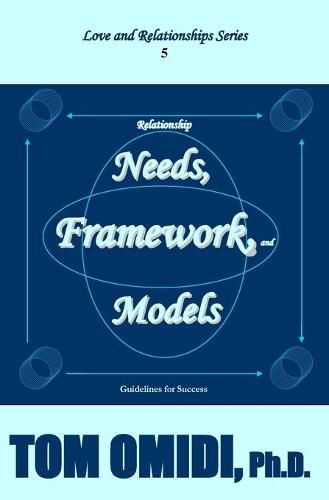 Cover image for Relationship Needs, Framework, and Models (Enhanced Edition): Guidelines for Success