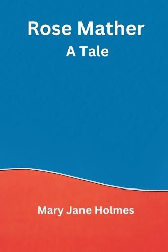 Cover image for Rose Mather: A Tale