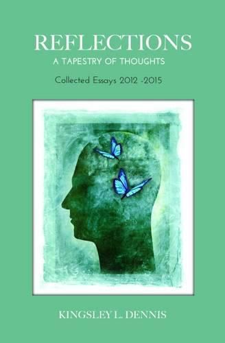 Reflections: A Tapestry of Thoughts - Collected Essays