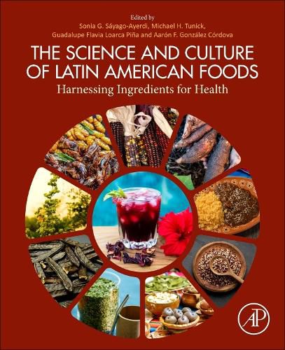 Cover image for The Science and Culture of Latin American Foods