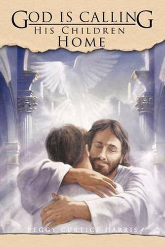 Cover image for God Is Calling His Children Home